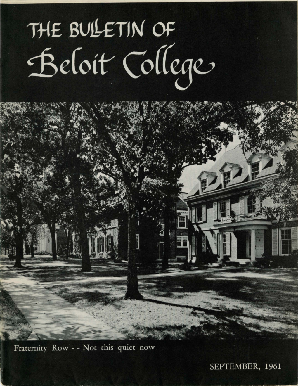 Beloit College Alumni Association Tt-F £ Bllj!.ETJN of and Is Mailed to All Graduates and Former Students