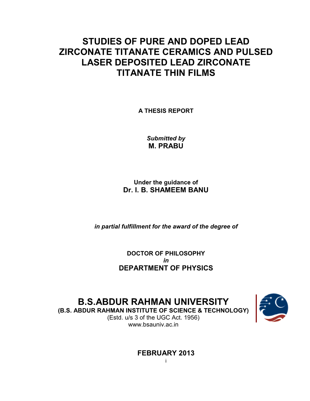 Studies of Pure and Doped Lead Zirconate Titanate Ceramics and Pulsed Laser Deposited Lead Zirconate Titanate Thin Films