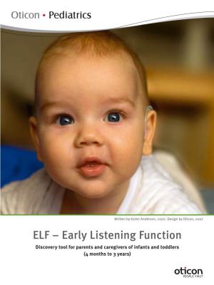 ELF – Early Listening Function Discovery Tool for Parents and Caregivers of Infants and Toddlers (4 Months to 3 Years) ELF - Early Listening Function