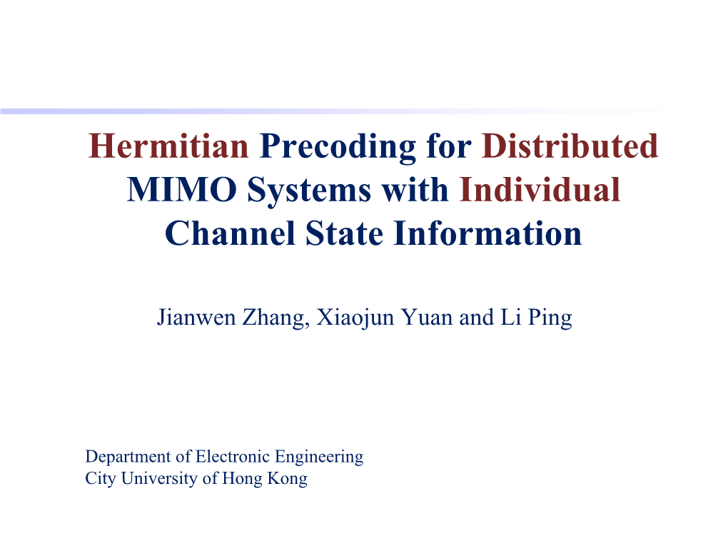 Hermitian Precoding for Distributed MIMO Systems with Individual Channel State Information