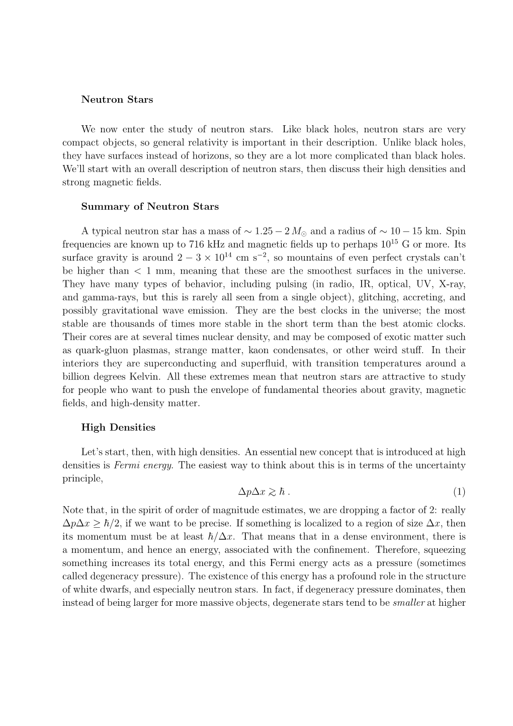 Neutron Stars We Now Enter the Study of Neutron Stars. Like Black Holes, Neutron Stars Are Very Compact Objects, So General Rela