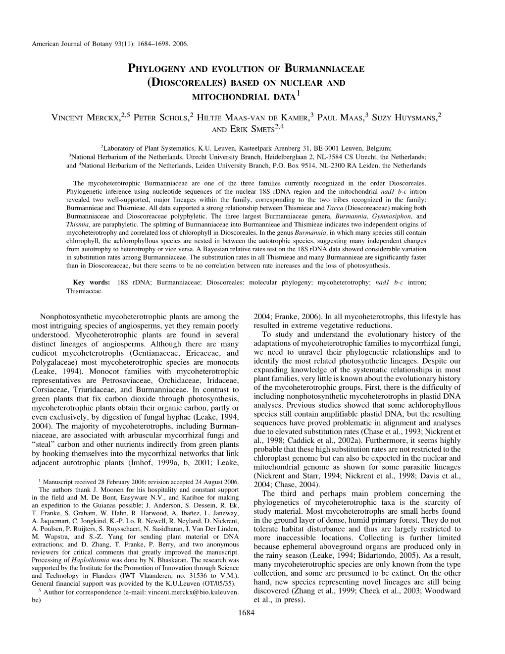 Phylogeny and Evolution of Burmanniaceae (Dioscoreales) Based on Nuclear and Mitochondrial Data1