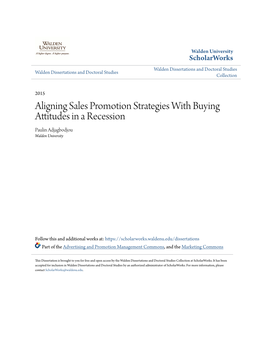 Aligning Sales Promotion Strategies with Buying Attitudes in a Recession Paulin Adjagbodjou Walden University