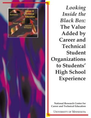 Looking Inside the Black Box: the Value Added by Career and Technical Student Organizations to Students’ High School Experience