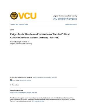 Ewiges Deutschland As an Examination of Popular Political Culture in National Socialist Germany 1939-1940