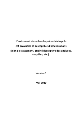 L'instrument De Recherche Présenté Ci-Après Est Provisoire Et Susceptible D'améliorations (Plan De Classement, Qualité