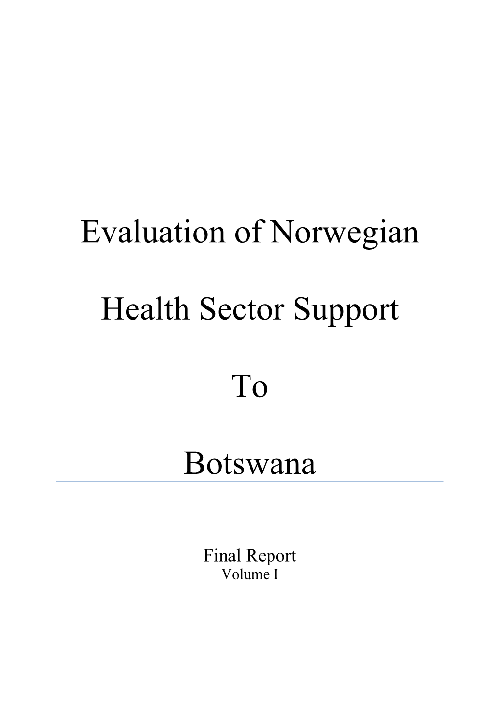 Evaluation of Norwegian Health Sector Support to Botswana