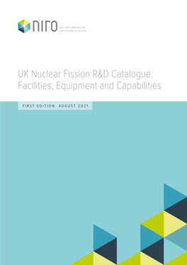 UK Nuclear Fission R&D Catalogue: Facilities, Equipment and Capabilities