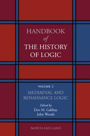 Handbook of the History of Logic. Volume 2, Mediaeval and Renaissance Logic