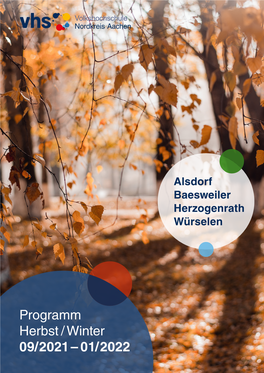 Programm Herbst / Winter 09/2021 – 01/2022 Unser Leitbild