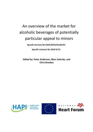 An Overview of the Market for Alcoholic Beverages of Potentially Particular Appeal to Minors