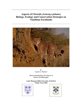 Aspects of Cheetah (Acinonyx Jubatus) Biology, Ecology and Conservation Strategies on Namibian Farmlands