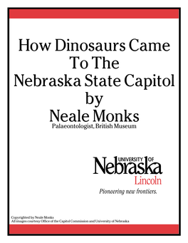 How Dinosaurs Came to the Nebraska State Capitol by Neale Monks Palaeontologist, British Museum