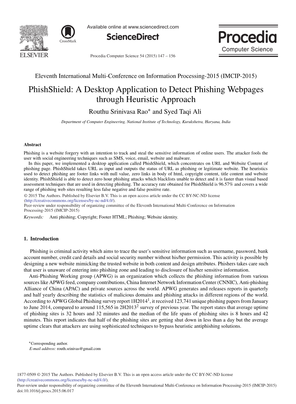 Phishshield: a Desktop Application to Detect Phishing Webpages Through Heuristic Approach Routhu Srinivasa Rao∗ Andsyedtaqiali