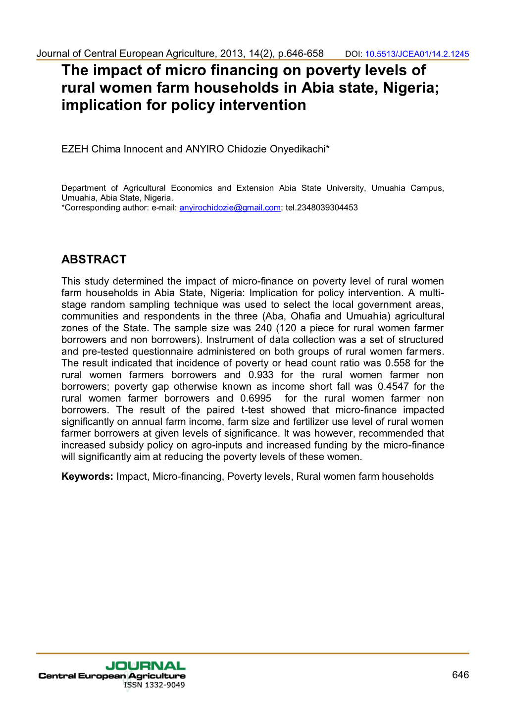 The Impact of Micro Financing on Poverty Levels of Rural Women Farm Households in Abia State, Nigeria; Implication for Policy Intervention