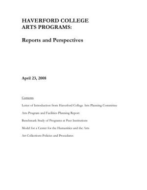 HAVERFORD COLLEGE ARTS PROGRAMS: Reports and Perspectives