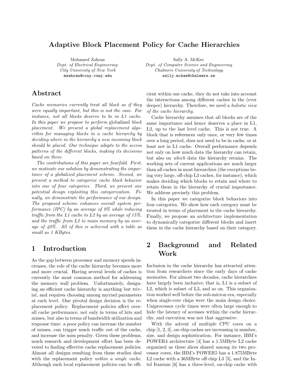 Adaptive Block Placement Policy for Cache Hierarchies Abstract 1