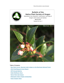 Bulletin of the Native Plant Society of Oregon Dedicated to the Enjoyment, Conservation, and Study of Oregon's Native Plants and Habitats March 2019 Volume 52, No
