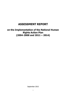 ASSESSMENT REPORT on the Implementation of the National Human Rights Action Plan (2004-2008 and 2011 – 2014)