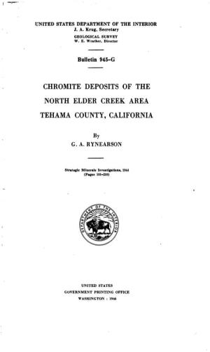 Chromite Deposits of the North Elder Creek Area Tehama County, California