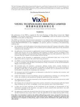 VIXTEL TECHNOLOGIES HOLDINGS LIMITED 飛思達科技控股有限公司 (Incorporated in the Cayman Islands with Limited Liability)