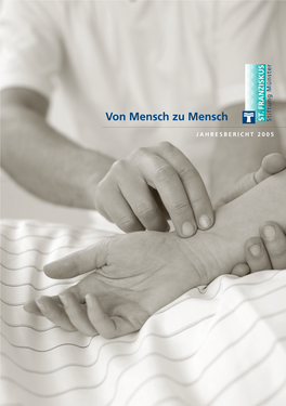 Jahresbericht 2005: "Von Mensch Zu Mensch"