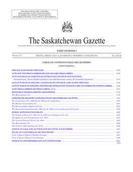 The Saskatchewan Gazette PUBLISHED WEEKLY by AUTHORITY of the QUEEN’S PRINTER/PUBLIÉE CHAQUE SEMAINE SOUS L’AUTORITÉ DE L’IMPRIMEUR DE LA REINE