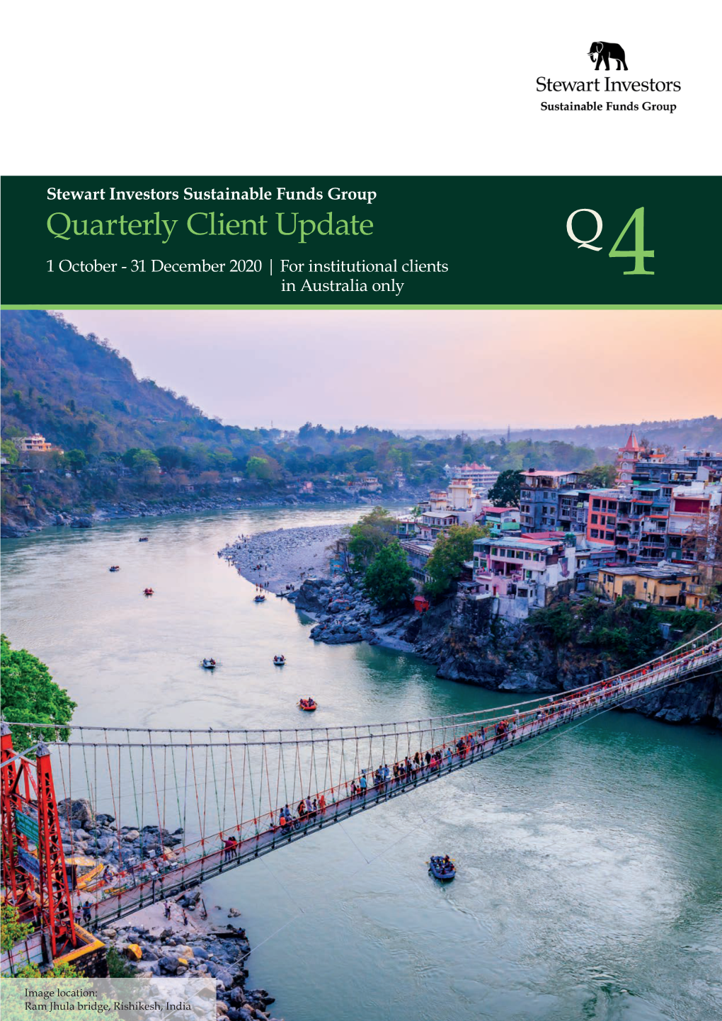 Quarterly Client Update Q 1 October - 31 December 2020 | for Institutional Clients in Australia Only 4