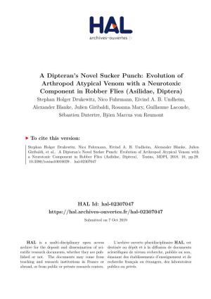 Evolution of Arthropod Atypical Venom with a Neurotoxic Component in Robber Flies (Asilidae, Diptera) Stephan Holger Drukewitz, Nico Fuhrmann, Eivind A