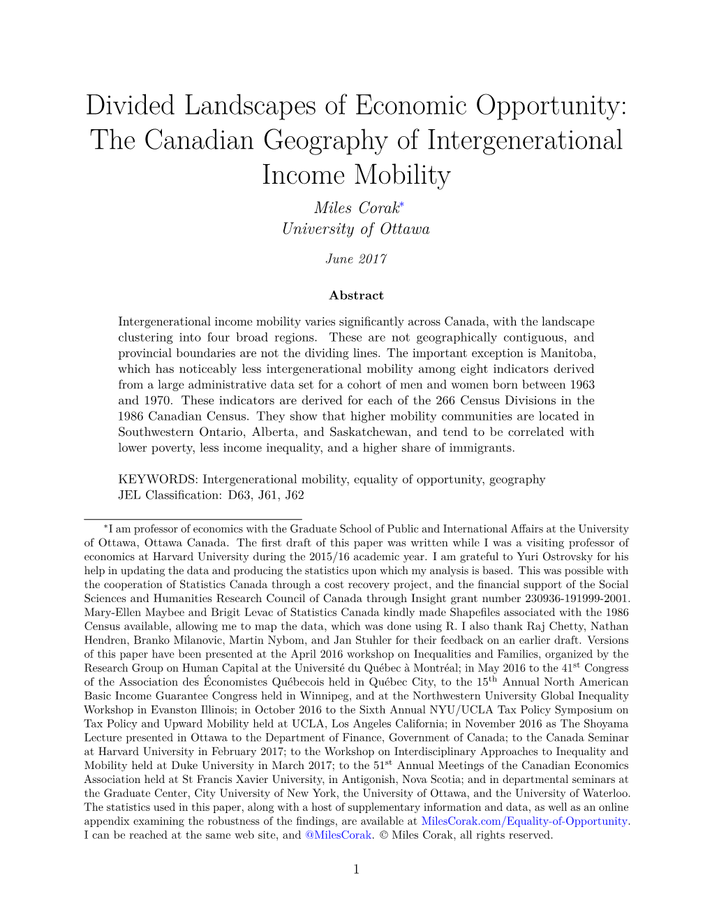 Divided Landscapes of Economic Opportunity: the Canadian Geography of Intergenerational Income Mobility Miles Corak∗ University of Ottawa