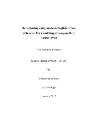 Recapturing Early Modern English Urban Defences: York and Kingston-Upon-Hull, C.1550-1700