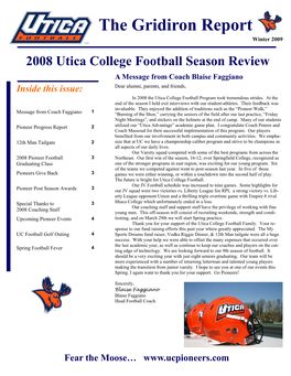The Gridiron Report Winter 2009 2008 Utica College Football Season Review a Message from Coach Blaise Faggiano