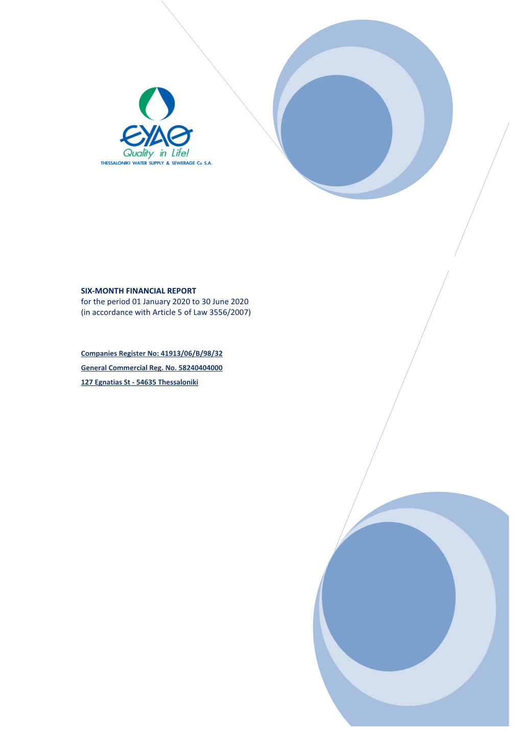 SIX-MONTH FINANCIAL REPORT for the Period 01 January 2020 to 30 June 2020 (In Accordance with Article 5 of Law 3556/2007)