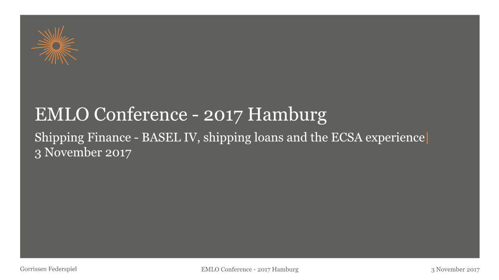 BASEL IV, Shipping Loans and the ECSA Experience| 3 November 2017