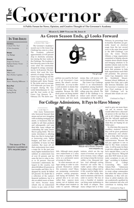 For College Admissions, It Pays to Have Money Need to Give out More Finan- by Jennifer Migliore ‘10 Cial Aid