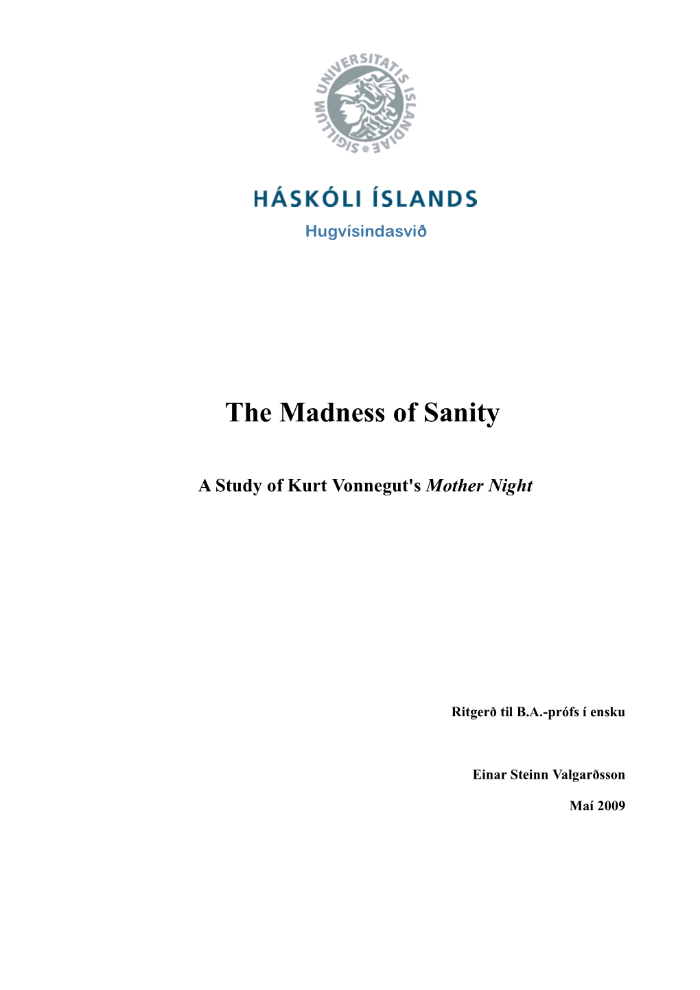 The Madness of Sanity a Study of Kurt Vonnegut's Mother Night