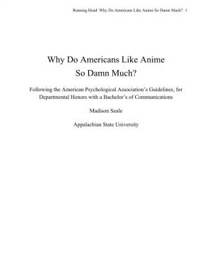 Why Do Americans Like Anime So Damn Much? 1