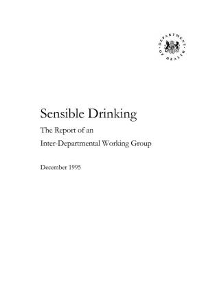 Sensible Drinking. the Report of an Inter-Departmental Working Group