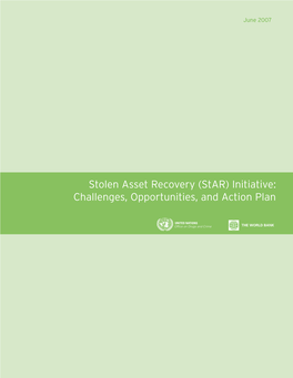 Stolen Asset Recovery (Star) Initiative: Challenges, Opportunities