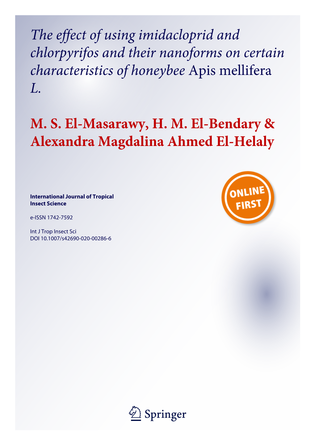 The Effect of Using Imidacloprid and Chlorpyrifos and Their Nanoforms on Certain Characteristics of Honeybee Apis Mellifera L