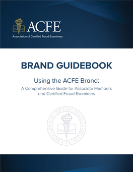 ACFE Brand Guidebook for Associate Members and Cfes Communicating the ACFE Brand