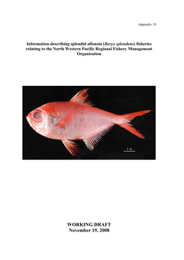 Information Describing Alfonsino (Beryx Splendens) Fisheries Relating to the South Pacific Regional Fishery Management Organisation (Working Draft, 20 June 2007)