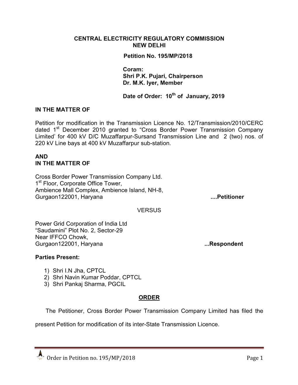 Order in Petition No. 195/MP/2018 Page 1 CENTRAL ELECTRICITY REGULATORY COMMISSION NEW DELHI Petition No. 195/MP/2018 Coram