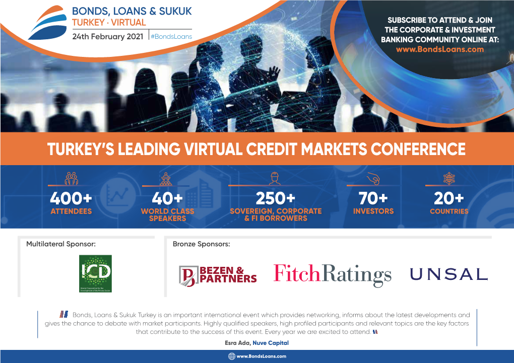 Turkey's Leading Virtual Credit Markets Conference 20+ 70+ 40+ 400+ 250+