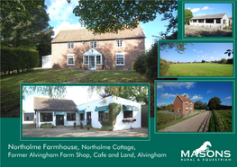 Northolme Farmhouse, Northolme Cottage, Former Alvingham Farm Shop, Cafe and Land, Alvingham