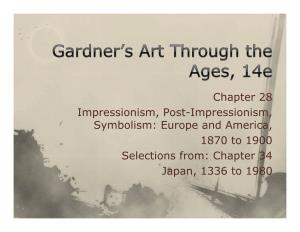 Chapter 28 Impressionism, Post-Impressionism, Symbolism: Europe and America, Y P 1870 to 1900 Selections From: Chapter 34 Japan