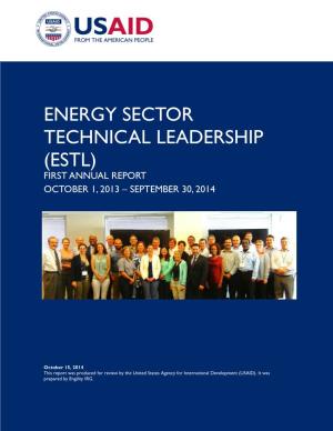 Energy Sector Technical Leadership (Estl) First Annual Report October 1, 2013 – September 30, 2014