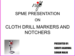Cloth Drill Markers and Notchers