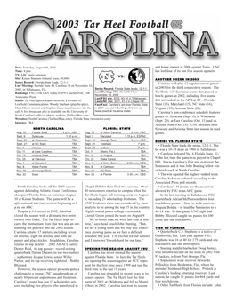 North Carolina Kicks Off the 2003 Season Against Defending Atlantic Coast Conference Champion Florida State on Saturday, August