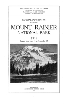 MOUNT RAINIER NATIONAL PARK 1919 Season from June 1 5 to September 15